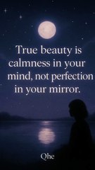 True Beauty Lies in Calmness 💖  Self Love  Life Lesson