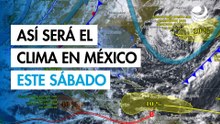 Lluvias intensas este sábado 18 de octubre: Chiapas, Oaxaca y Guerrero, los más afectados