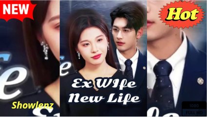 Ex- Wife's New Life (Moboreels)