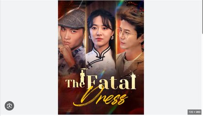 The Fatal Dress Chinese Drama - Full Movies English Sub