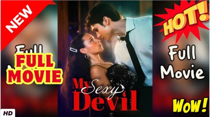 My Sexy Devil - Full Movie HD - SweetRomantic Love ShortFilms Hot - Video Dailymotion