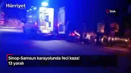 Sinop-Samsun karayolunda feci kaza! 13 yaralı