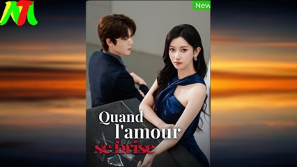 Quand I'amour se brise Film Complet