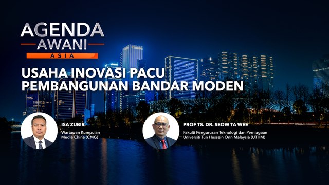 Agenda AWANI Asia: Usaha Inovasi Pacu Pembangunan Bandar Moden