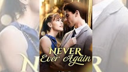 Never Ever Again Full Movie