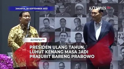 Presiden Ulang Tahun, Luhut Kenang Masa jadi Prajurit Bareng Prabowo