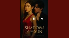 Shadows of the Sun - FULL MOVIES ENGLISH SUB