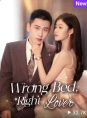 Wrong Bed, Right Lover Idrama