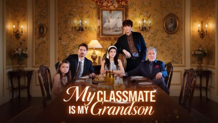 My Classmate Is My Grandson Full Movie