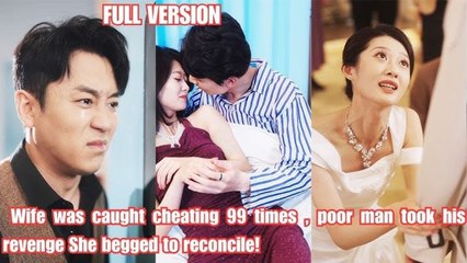 He cheated 99 times - FULL MOVIES ENGLISH SUB