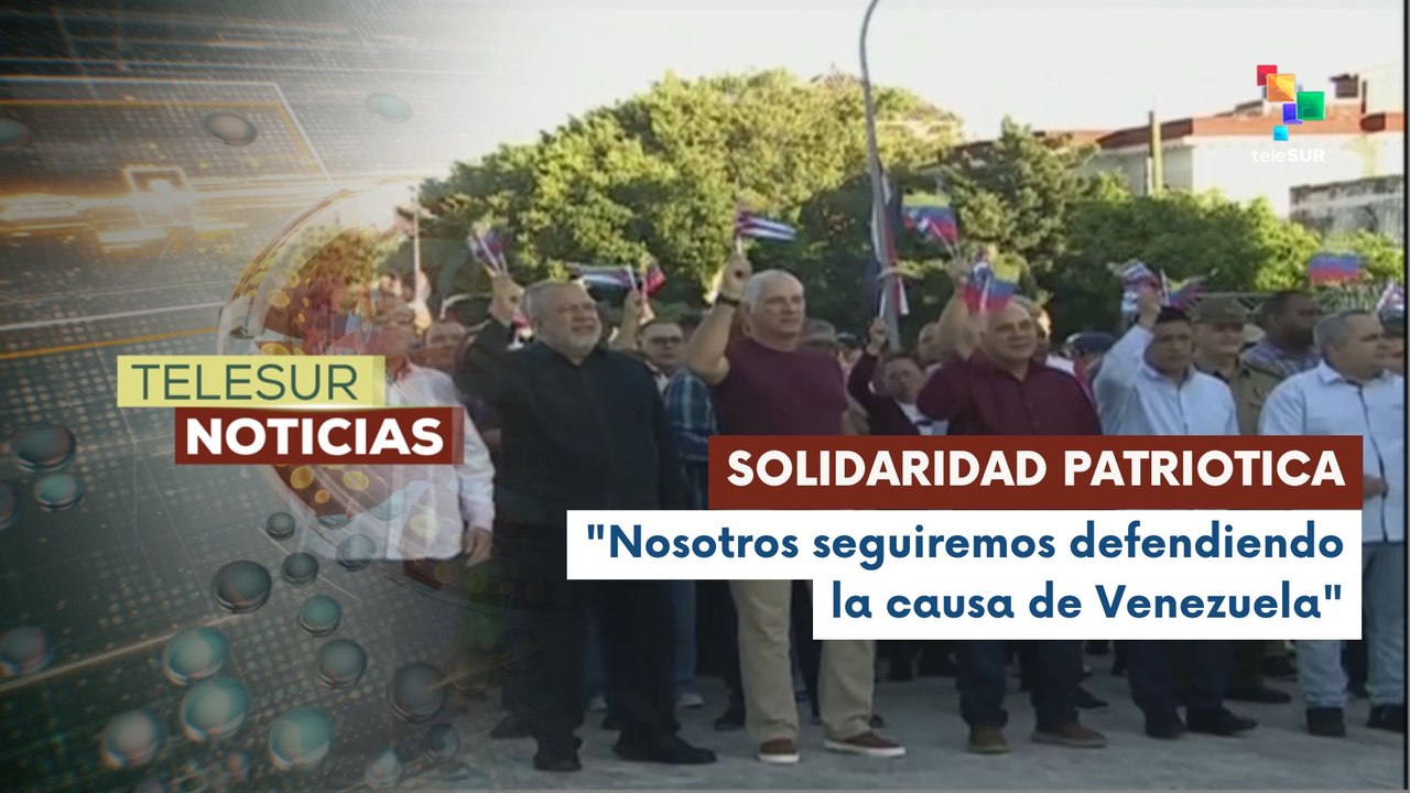 Pueblo de Cuba refuerza lazos de solidaridad con Venezuela