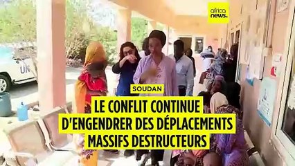 Soudan : le conflit continue d'engendrer des déplacedments massifs destructeurs