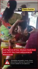 Seat Fight on AP Bus: Women Clash Over Seat in RTC Bus from Lakkavaram to Bhimavaram