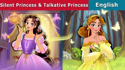 The Silent Princess & The Talkative Princess | Stories for Teenagers | ‪@EnglishFairyTales‬