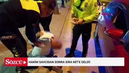 Hakim savcıdan sonra sıra MİT'e geldi! Amcasını öne sürerek polislere direndi