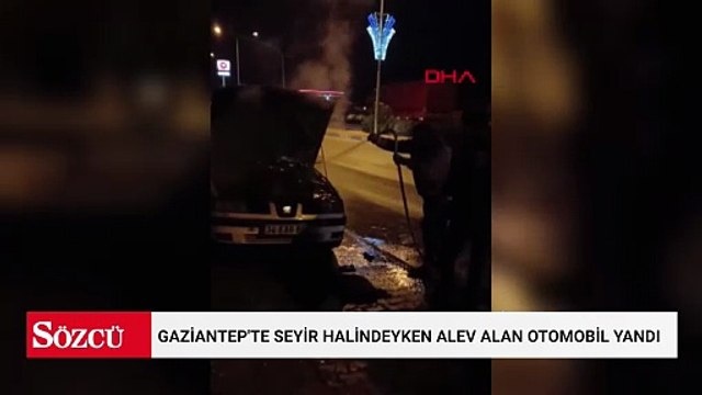 Gaziantep'te seyir halindeyken alev alan otomobil yandı