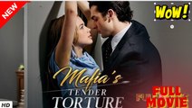 Mafia's Tender Torture - Full Movie HD - SweetRomantic Love Drama ShortFilms Hot