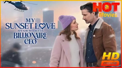 My Sunset Love Affair with the Billionaire CEO | Full Movie HD - Best Drama ShortFilms Hot Romance Sweet Romance Modern Possessive Charming Considerate Looking-for-Love Romantic USA Contemporary All Ages Independent Woman Sales CEO Driver Single Dad Blind