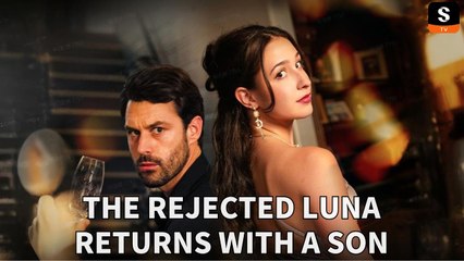 The Rejected Luna Returns With A Son