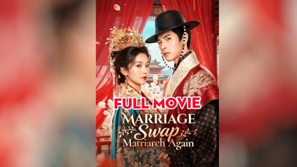 Marriage Swap Matriarch Again (2025) - FULL HD [Eng Sub]