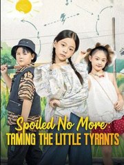 Spoiled No More: Taming the Little Tyrants - Full HD Movie HOT
