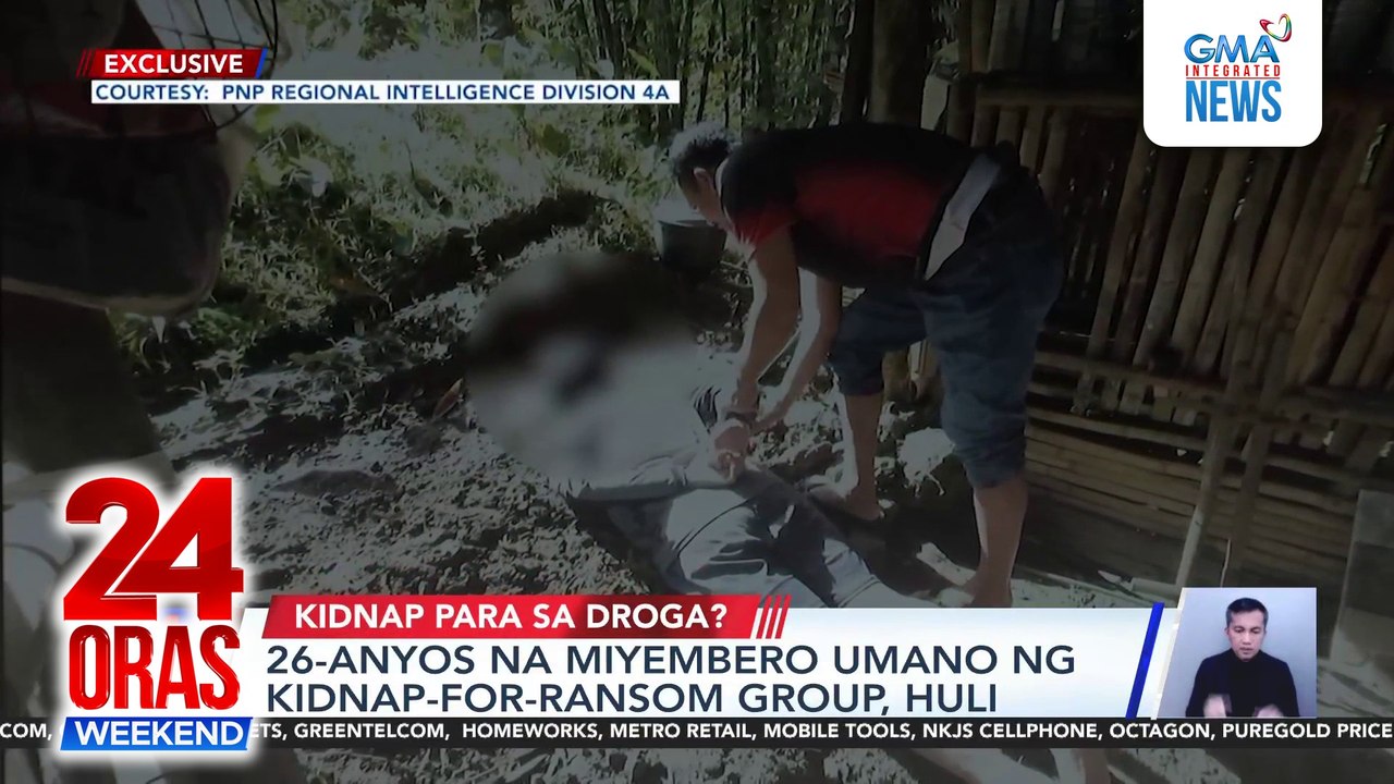 26-anyos na miyembro umano ng kidnap-for-ransom group, huli | 24 Oras Weekend
