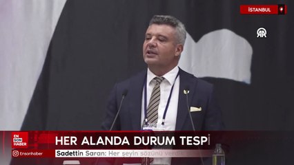 Sadettin Saran: Her şeyin sözünü verdik şimdi sıra sonucu almakta