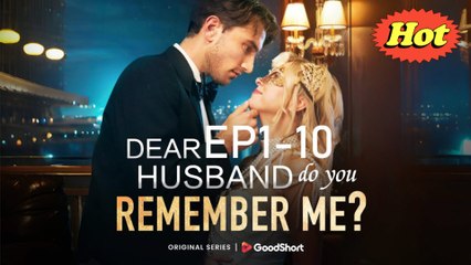 Dear Husband, Do You Remember Me
