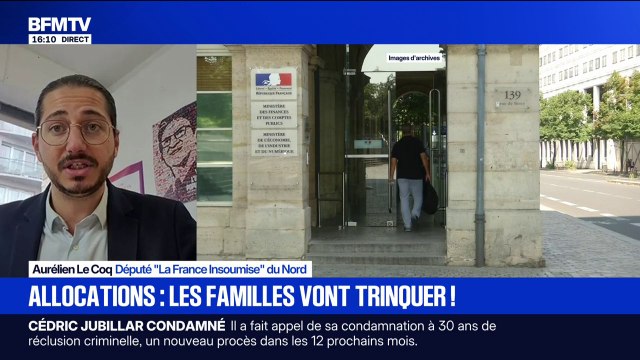 Allocations familiales: Les familles en France ont besoin d'avoir des aides supplémentaires pas qu'on aille en raboter certaines , assure Aurélien Le Coq, député LFI