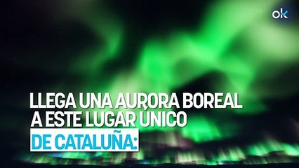 Llega una aurora boreal a este lugar único de Cataluña: fechas y zonas donde la podrás ver