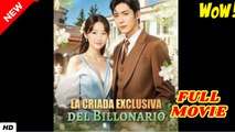 La Criada Exclusiva del Billonario (Doblado) en Español