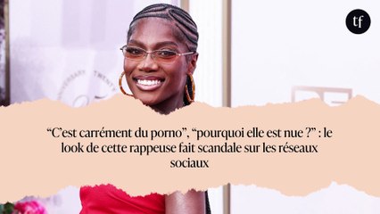 “C’est carrément du porno”, “pourquoi elle est nue ?” : le look de cette rappeuse fait scandale sur les réseaux sociaux