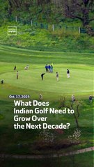What Does Indian Golf Need to Grow Over the Next Decade