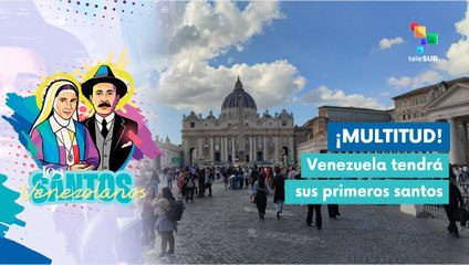 Venezolanos llegan al Vaticano para presenciar la canonización de sus santos