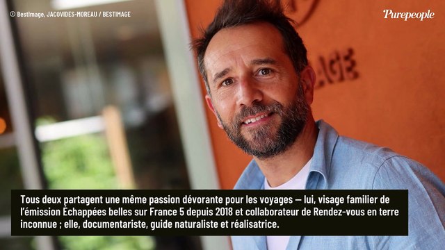 Ismaël Khelifa (Echappées belles) marié à Alice : à cause de leur métier, ils vivent la plupart du temps loin l'un de l'autre