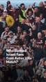 Who Banned Israeli Fans from Aston Villa Match