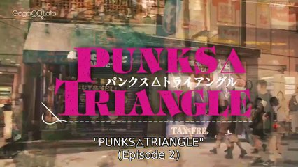 Punks Triangle (2025) Episode 2 English Sub