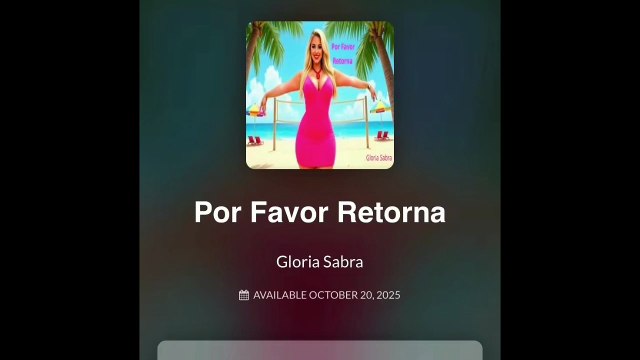 Music album, Por Favor Retorna by Gloria Sabra, will be officially released on October 20th