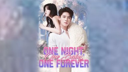 One Night One Baby One Forever Full Episode