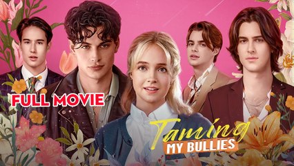 Taming My Bullies - Full Episodes