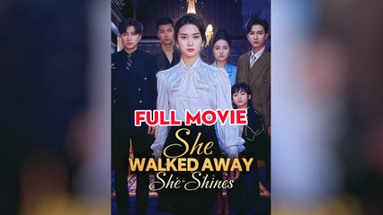 She Walked Away, She Shines