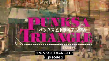 Punks Triangle (2025) EP 3 ENG SUB