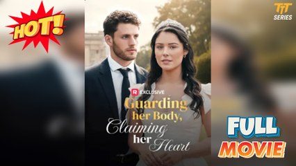 Guarding Her Body, Claiming Her Heart [Hot 2025🔥]