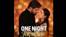 Hot 🔥 One Night For My Son - Full Movie