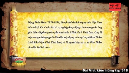 318 Đại Việt kiêu hùng - Đặng Thúc Hứa và việc xây dựng cơ sở cách mạng tại Thái Lan