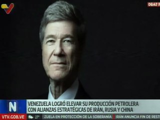 Economista Jeffrey Sachs: Desde 2022 Venezuela logró elevar su producción de crudo en más del 50%