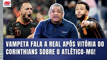 "ISSO É INDISCUTÍVEL, velho! O CORINTHIANS fica MUITO DIFERENTE quando..." Vampeta | 1 a 0 no Galo!