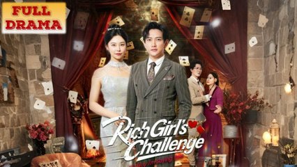 RICH GIRL'S CHALLENGE