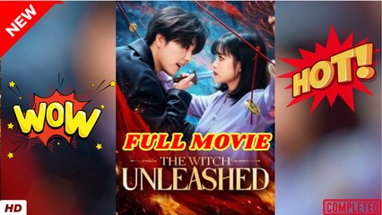 ❣️🍅💥 THE WITCH UNLEASHED - FULL MOVIES ENGLISH SUB