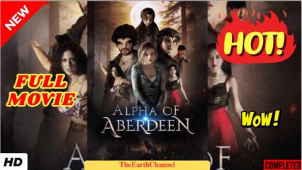 🔥💥 Alpha of Aberdeen dailymotion Alfa de Abertino